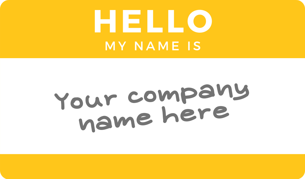 "Your Company Name Here" yellow name tag